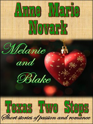 cover image of Melanie and Blake (Texas Two Steps Short Story)